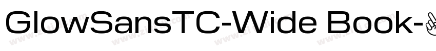 GlowSansTC-Wide Book字体转换